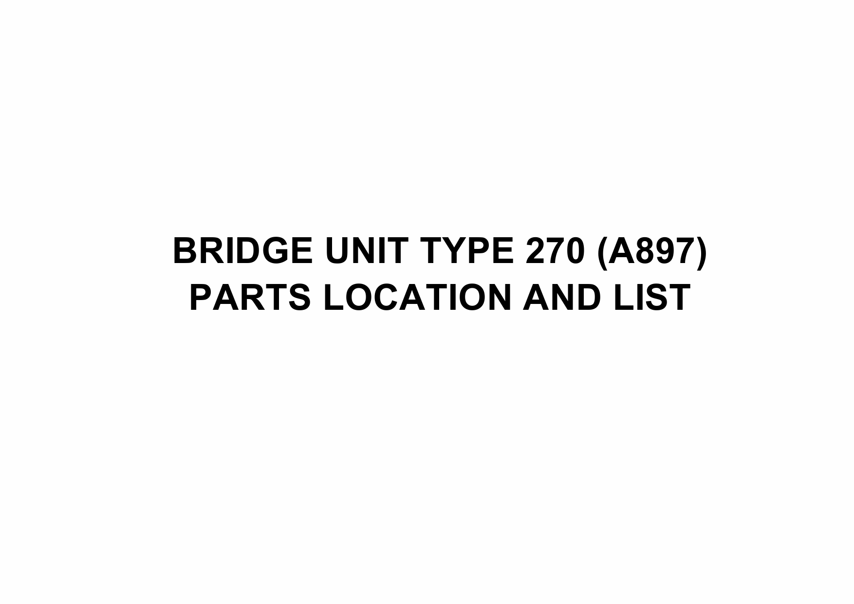 RICOH Options A897 BRIDGE-UNIT-TYPE-270 Parts Catalog PDF download-1